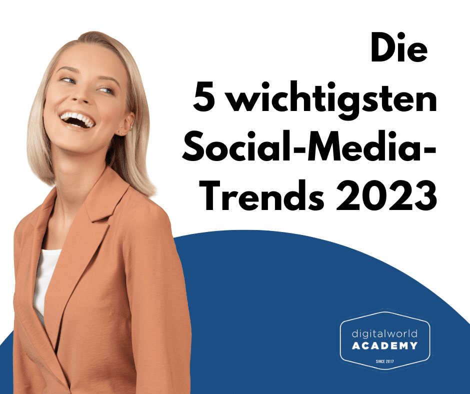 Bis 2023 werden die fünf wichtigsten Social-Media-Trends im Vordergrund stehen